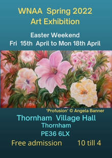 WNAA Spring 2022 Art Exhibition. Easter Weekend Friday 15th April to Monday 18th April.